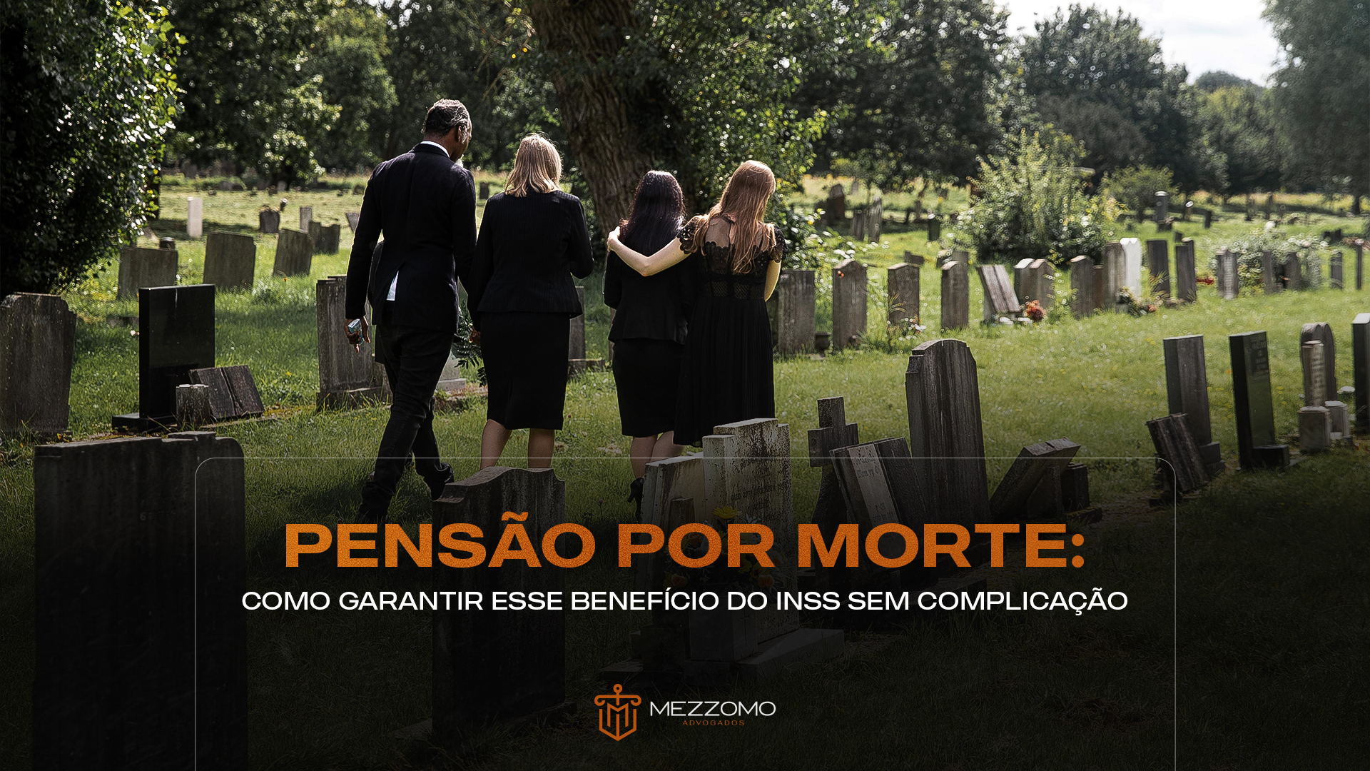 PENSÃO POR MORTE: COMO GARANTIR ESSE BENEFÍCIO DO INSS SEM COMPLICAÇÃO